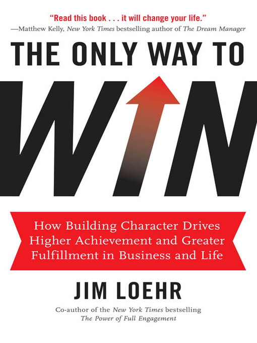 Title details for The Only Way to Win by Jim Loehr - Wait list